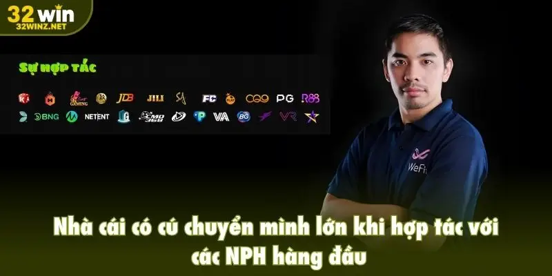 Nhà cái có cú chuyển mình lớn khi hợp tác với các NPH hàng đầu